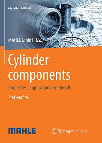 Cylinder components: Properties, applications, materials (ATZ/MTZ-Fachbuch)