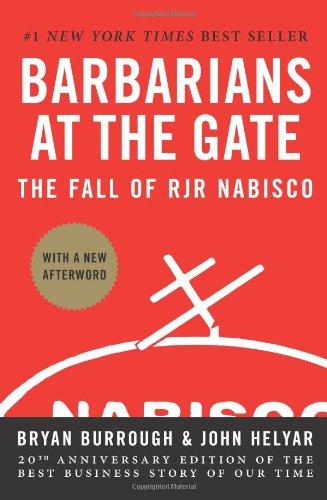 Barbarians at the Gate: The Fall of RJR Nabisco