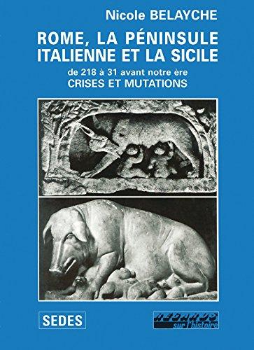 Rome, la péninsule italienne et la Sicile (de 218 à 31 avant notre ère) : crises et mutations