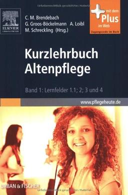 Kurzlehrbuch Altenpflege, Band 1