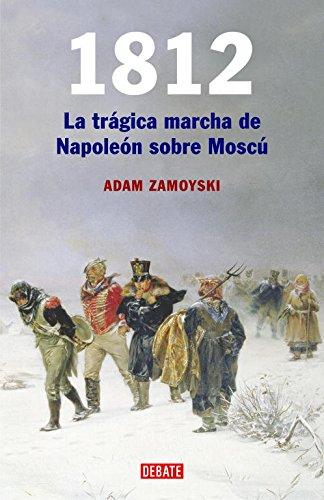 1812 : la trágica marcha de Napoleón sobre Moscú (HISTORIAS, Band 18035)