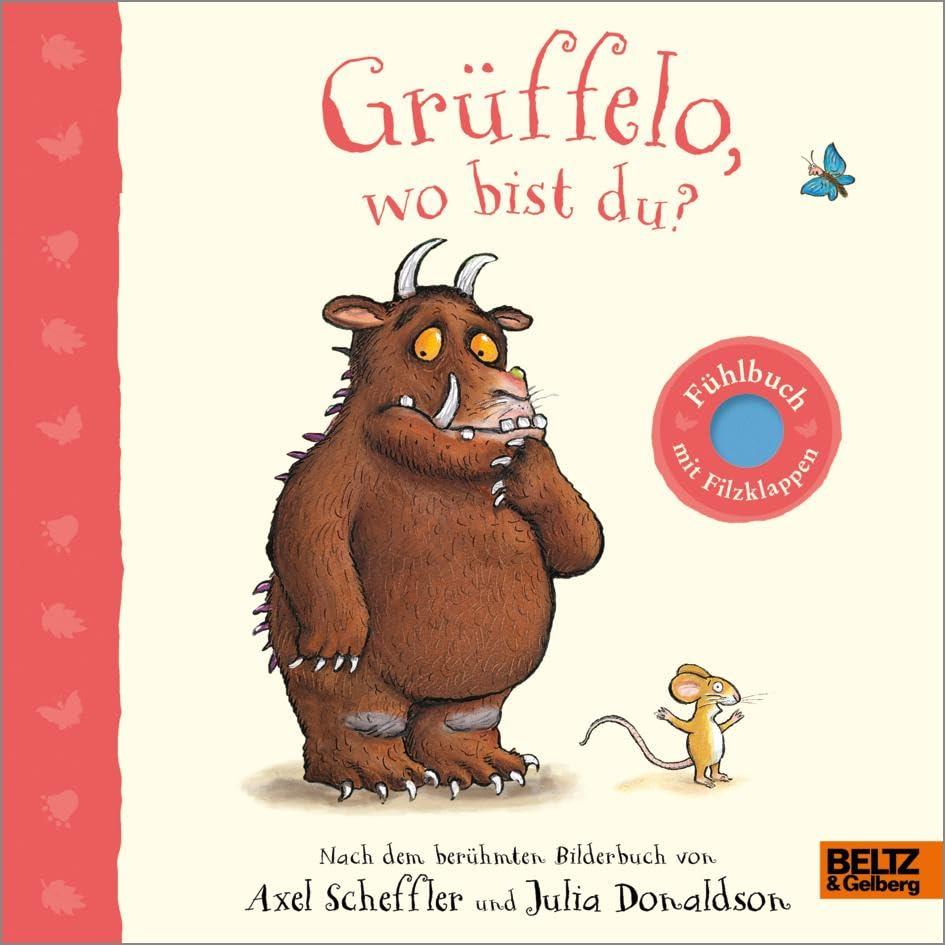 Grüffelo, wo bist du?: Fühlbuch mit Filzklappen