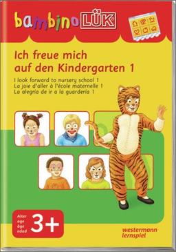 bambinoLÜK-System: bambinoLÜK: Ich freue mich auf den Kindergarten 1: ab 3 Jahren