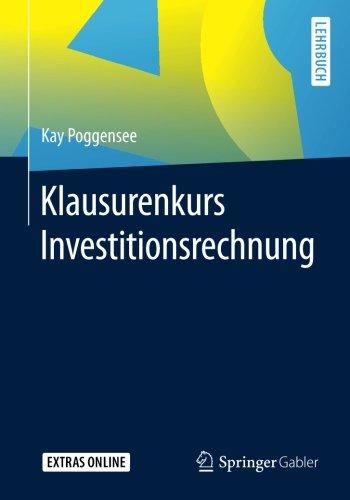 Klausurenkurs Investitionsrechnung