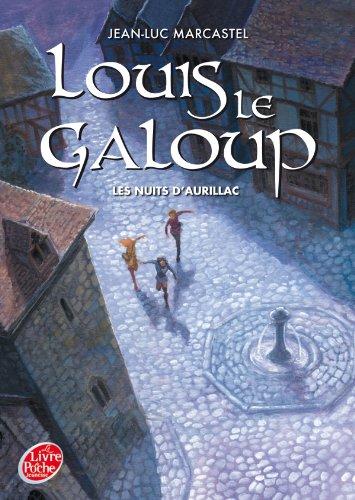 Louis le galoup. Vol. 2. Les nuits d'Aurillac