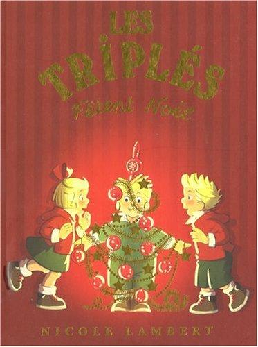 Les triplés. Les triplés fêtent Noël