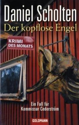 Der kopflose Engel: Ein Fall für Kommissar Cederström