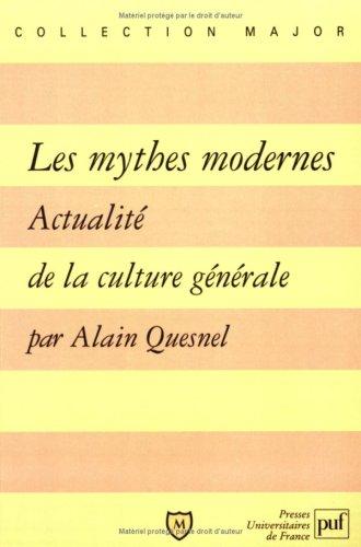 Les mythes modernes : actualité de la culture générale