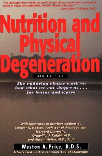 Nutrition and Physical Degeneration