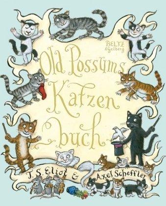 Old Possums Katzenbuch: Gedichte