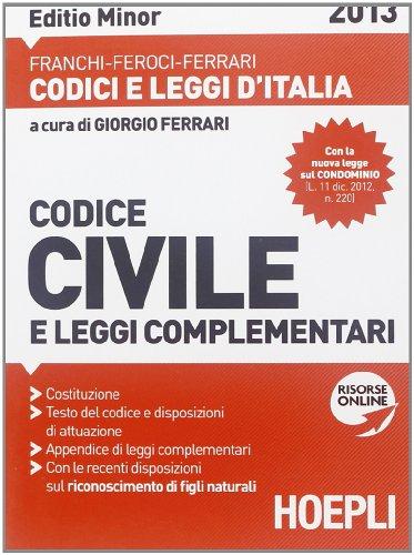 Codice civile e leggi complementari 2013. Ediz. minore