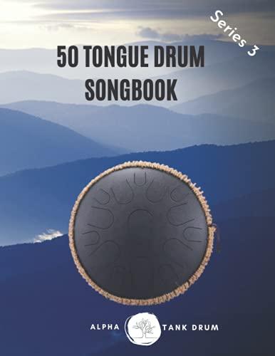 Tongue Drum Songbook: 50 Mixed songs for Tongue Drum 8,5X11, 94 pages (14 and 15 tongue diatonic models in C)