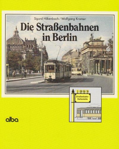 Die Straßenbahnen in Berlin