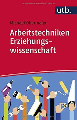 Arbeitstechniken Erziehungswissenschaft