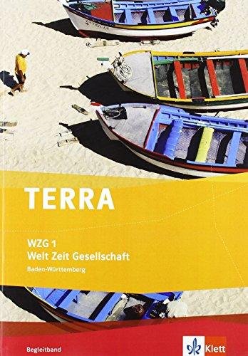 TERRA WZG Welt-Zeit-Gesellschaft für Hauptschulen in Baden-Württemberg (Neue Ausgabe) / Begleitband1 5. Schuljahr