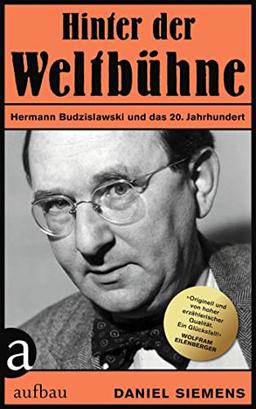 Hinter der "Weltbühne": Hermann Budzislawski und das 20. Jahrhundert