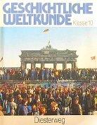 Geschichtliche Weltkunde, Ausgabe für die neuen Bundesländer und Berlin, Kl.10, Von der Nachkriegszeit bis zur Gegenwart, neue Rechtschreibung