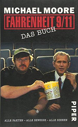 Fahrenheit 9/11 – Das Buch: Alle Fakten – Alle Beweise – Alle Szenen