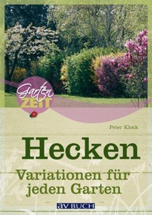 Hecken: Variationen für jeden Garten