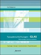 Fassadenschichtungen - Glas: Mehrschalige Glaskonstruktionen