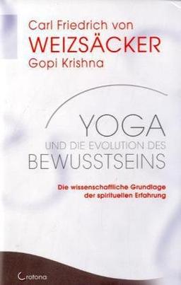 Yoga und die Evolution des Bewusstseins - Die wissenschaftliche Grundlage der spirituellen Erfahrung