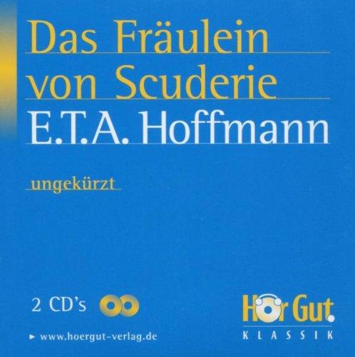 Das Fräulein von Scuderie. 2 CDs