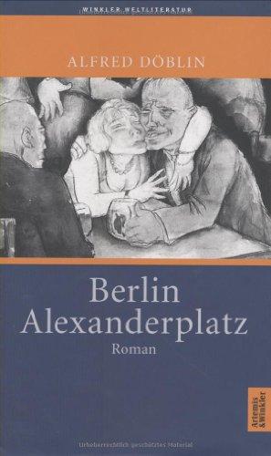 Berlin Alexanderplatz. Die Geschichte vom Franz Biberkopf