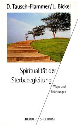 Spiritualität der Sterbebegleitung