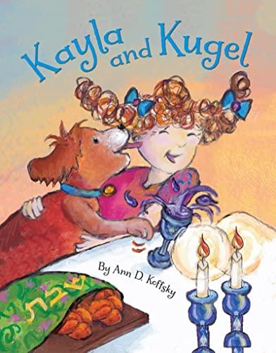 Kayla and Kugel: Shabbat (Kayla & Kugel, 1)