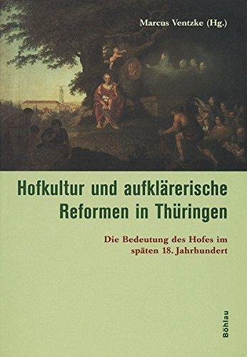 Hofkultur und aufklärerische Reformen in Thüringen