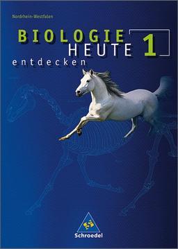 Biologie heute entdecken - Ausgabe 2003 für die Sekundarstufe I: Biologie heute entdecken SI - Ausgabe 2003 für Nordrhein-Westfalen: Schülerband 1: 5./7. Schuljahr. Gymnasium