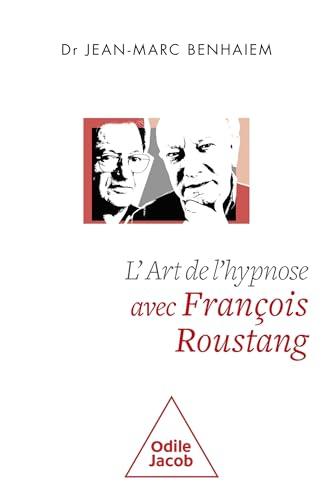 L'art de l'hypnose avec François Roustang