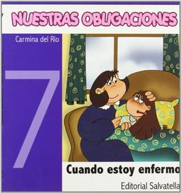 Nuestras Obligaciones 7: Cuando estoy enfermo