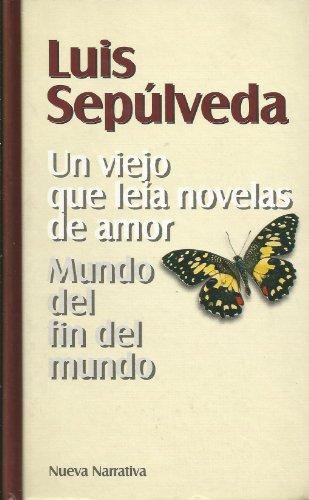 Un viejo que leía novelas de amor; Mundo del fin del mundo