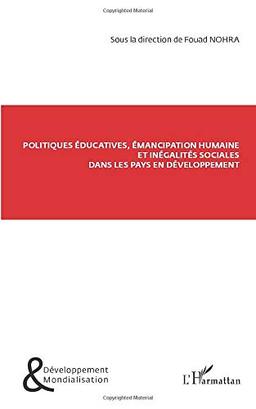 Politiques éducatives, émancipation humaine et inégalités sociales dans les pays en développement