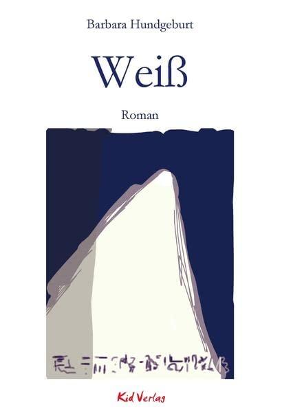 Weiß: Roman