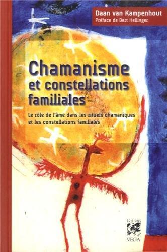 Chamanisme et constellations familiales : le rôle de l'âme dans les rituels chamaniques et les constellations familiales