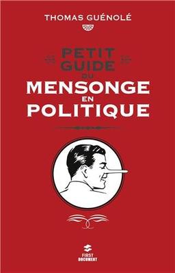 Petit guide du mensonge en politique