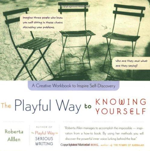 The Playful Way to Knowing Yourself: A Creative Workbook to Inspire Self-Discovery