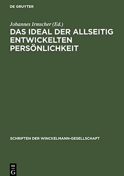 Das Ideal der allseitig entwickelten Persönlichkeit: Seine Entstehung und sozialistische Verwirklichung