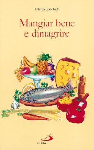 Mangiar bene e dimagrire