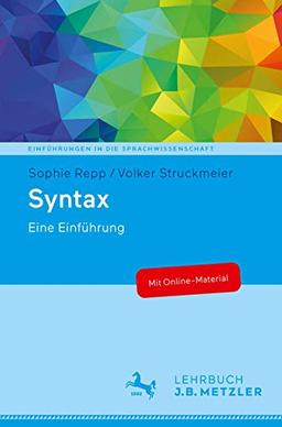 Syntax: Eine Einführung (Einführungen in die Sprachwissenschaft)