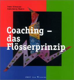 Coaching, das Flösserprinzip