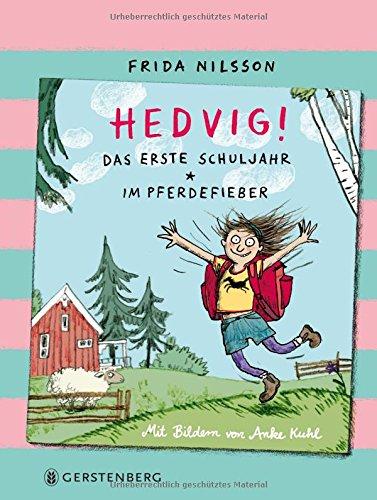 Hedvig! Das erste Schuljahr - Im Pferdefieber: Sammelband