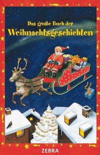 Das große Buch der Weihnachtsgeschichten