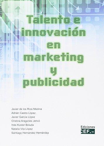 Talento e innovación en marketing y publicidad