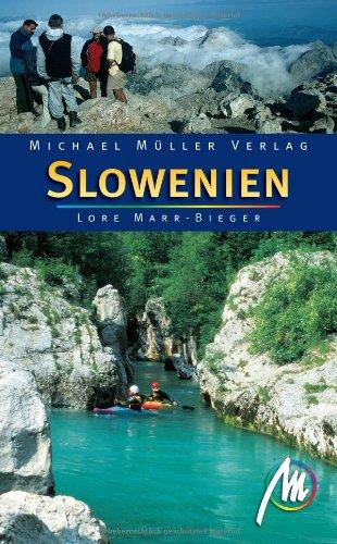 Slowenien: Reisehandbuch mit vielen praktischen Tipps