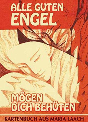 Alle guten Engel mögen dich behüten (Kartenbuch aus Maria Laach)