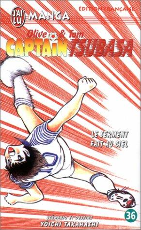 Captain Tsubasa : Olive et Tom. Vol. 36. Le serment fait au ciel