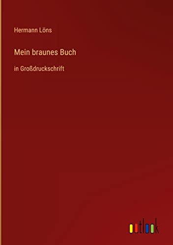 Mein braunes Buch: in Großdruckschrift